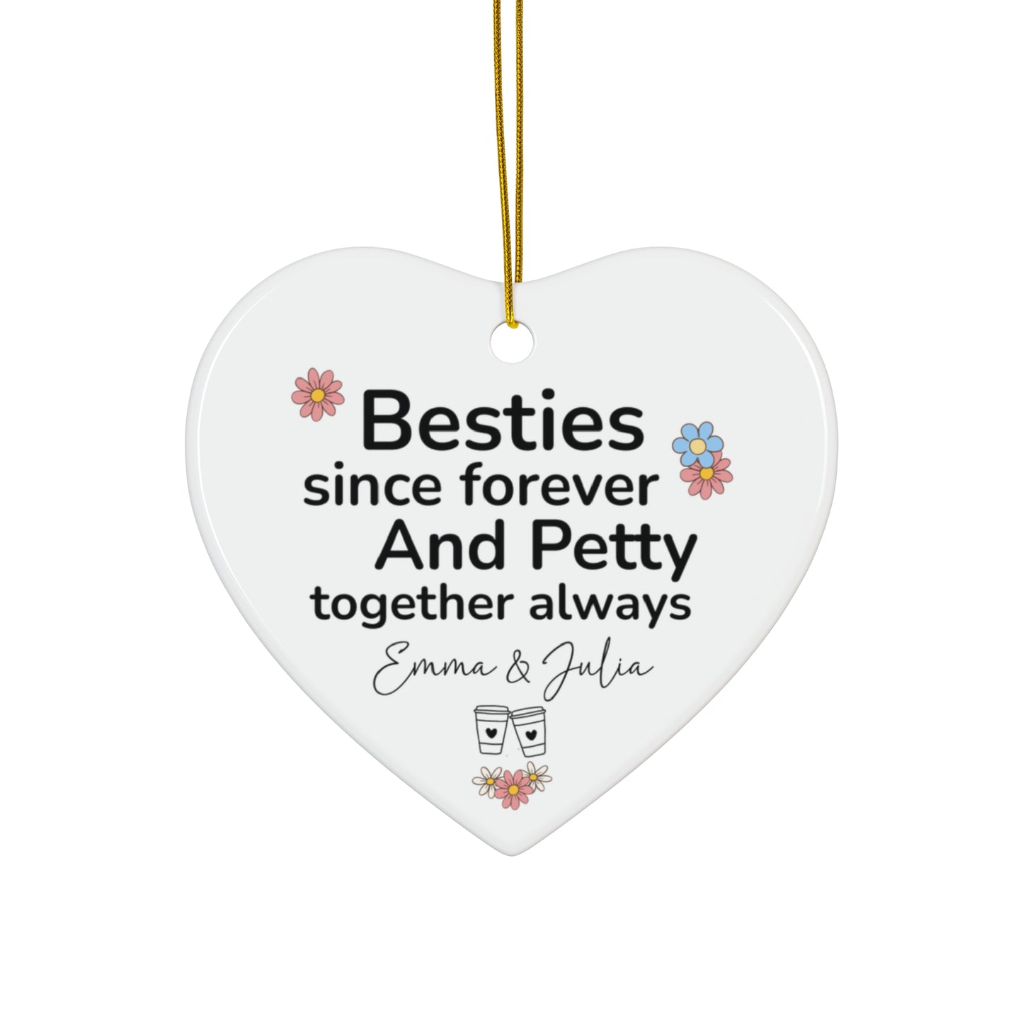 Besties Since Forever Ceramic Ornament