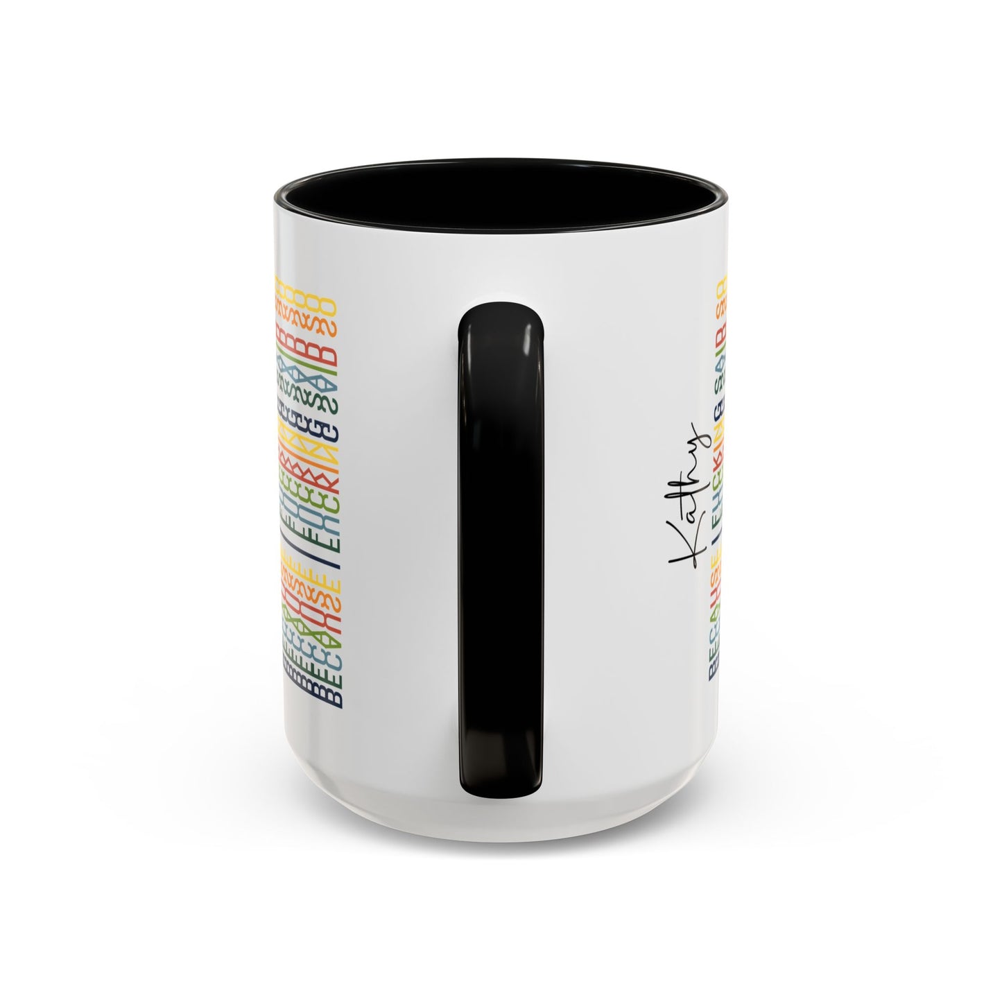 Because I F**ing Said So – Hidden Message Mug (Colorful Text)