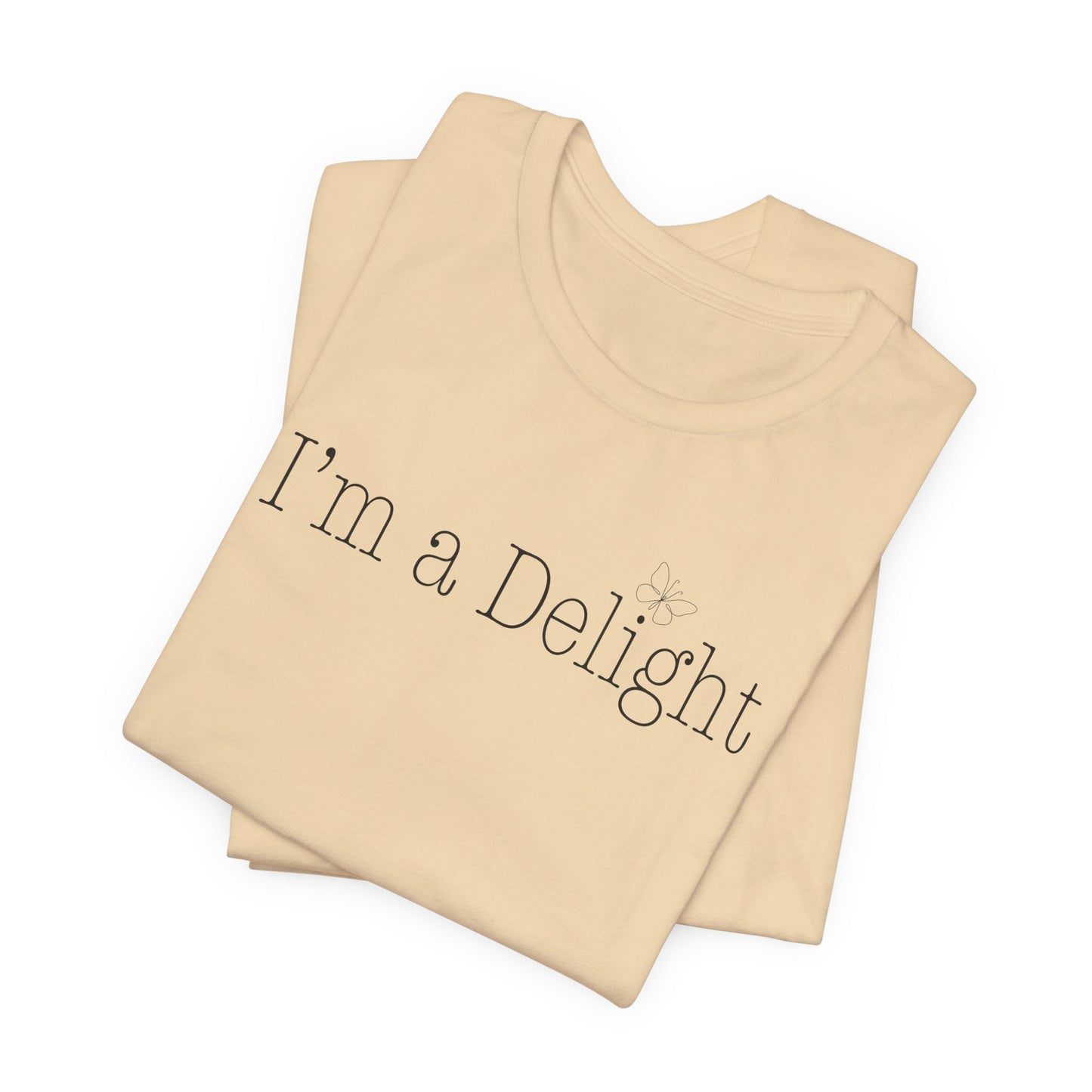 Im a Delight T-Shirt