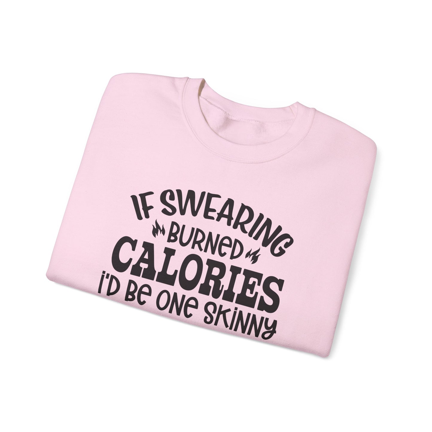 Swearing Burns Calories Crewneck Sweatshirt