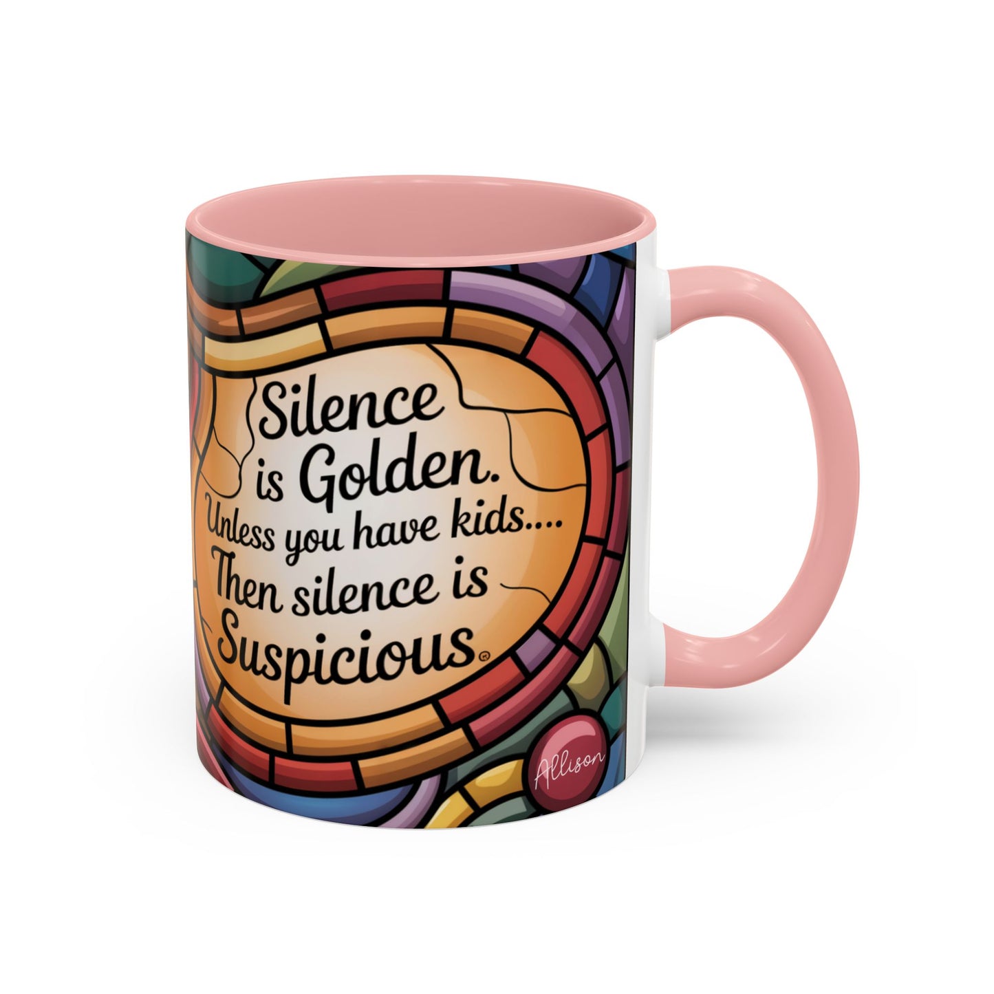Funny Personalized Mom Silence Is Golden Mug