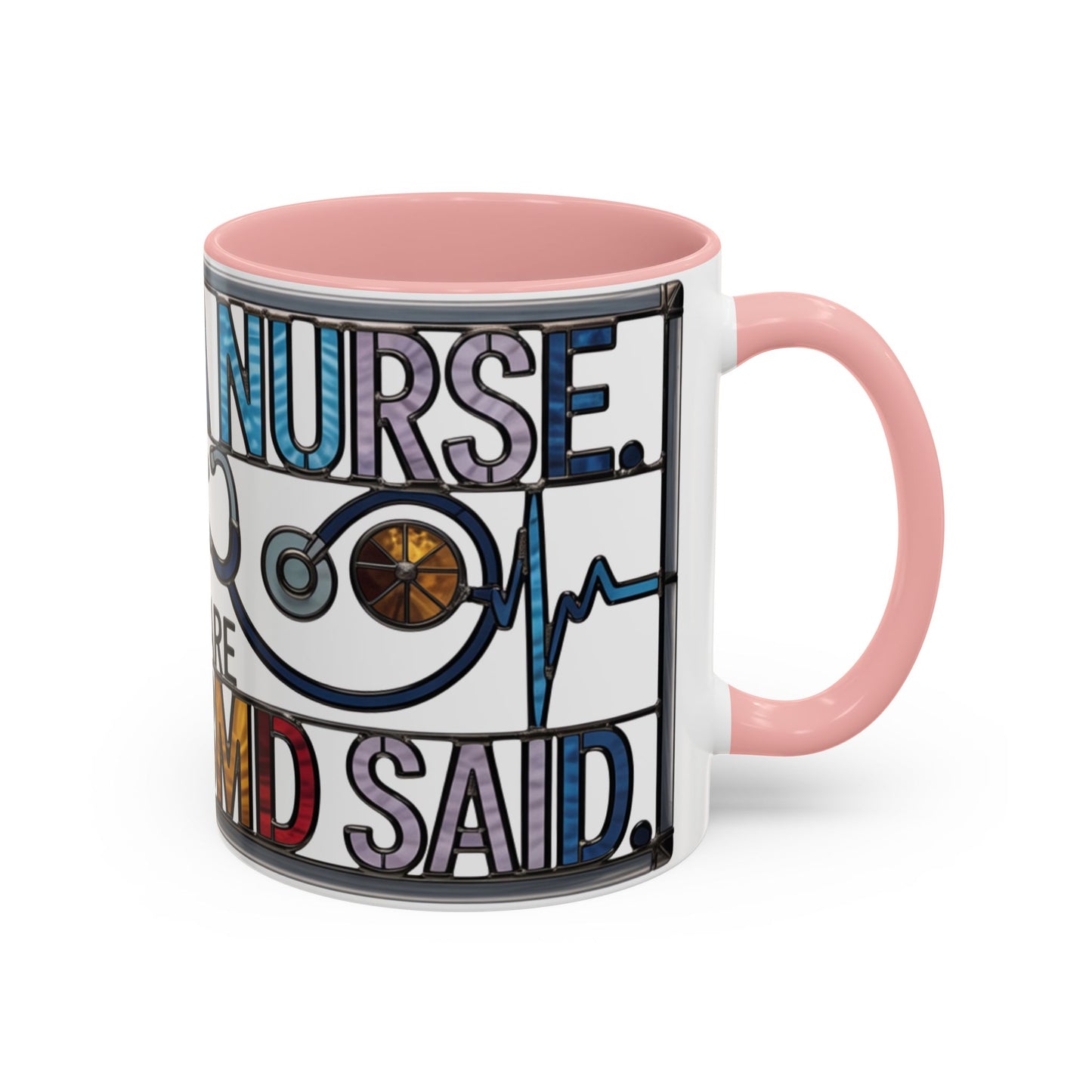 Funny Nurse Statement Coffee Mug