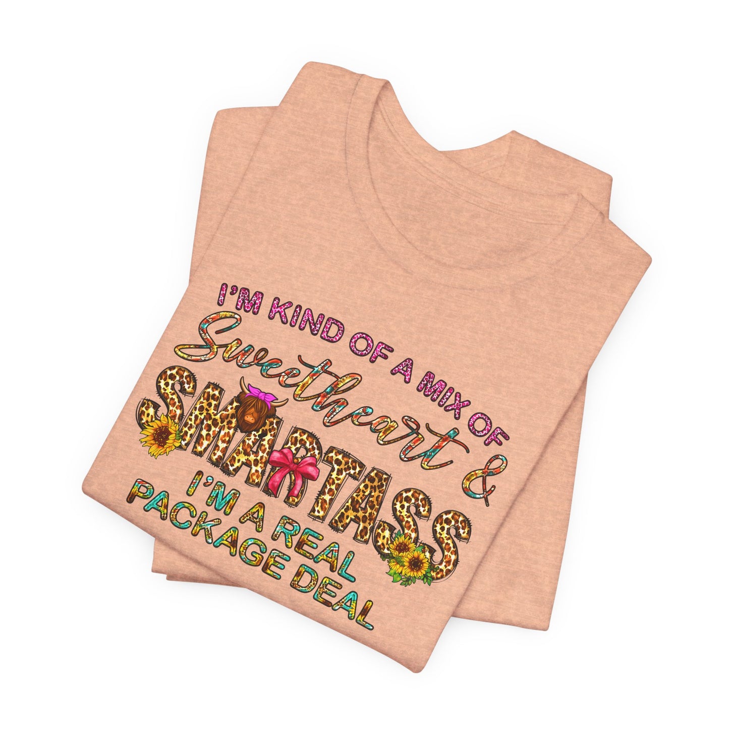 I'm A Package Deal T-Shirt