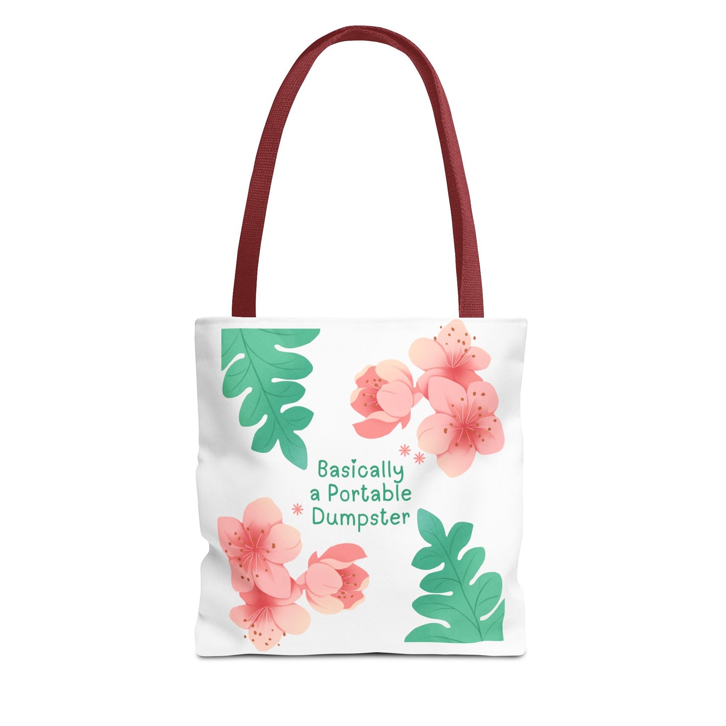 Basically a Portable Dumpster Floral Tote Bag
