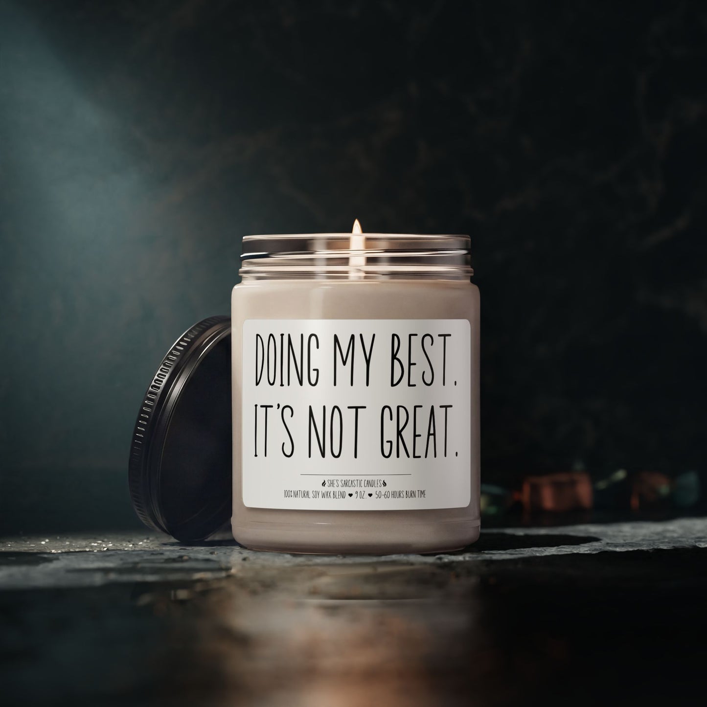 Doing My Best It's Not Great Scented Soy Candle