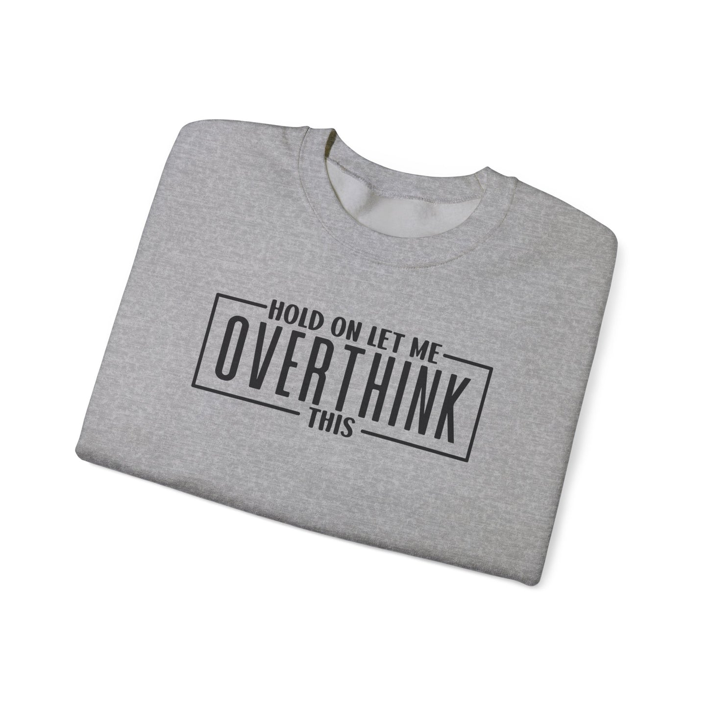 Overthinker On The Loose Crewneck Sweatshirt