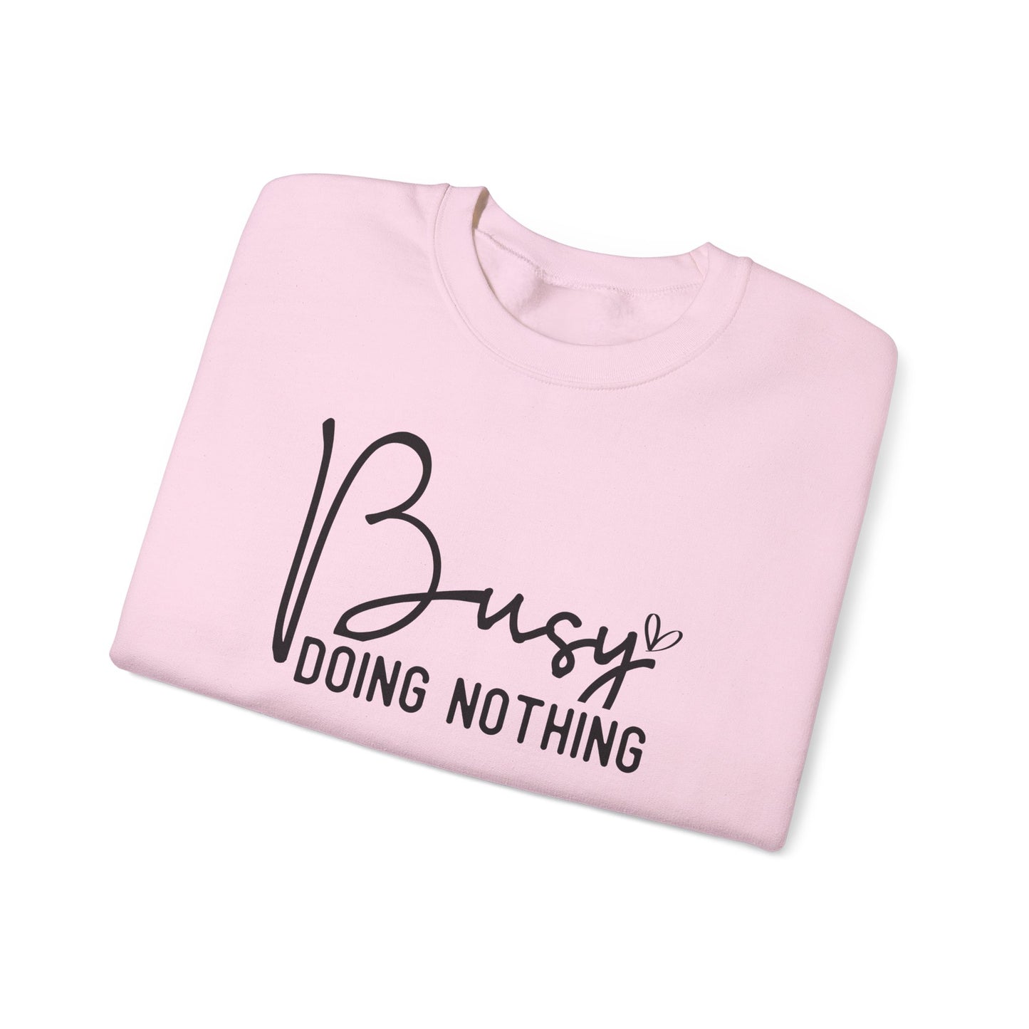 Busy Doing Nothing Crewneck Sweatshirt