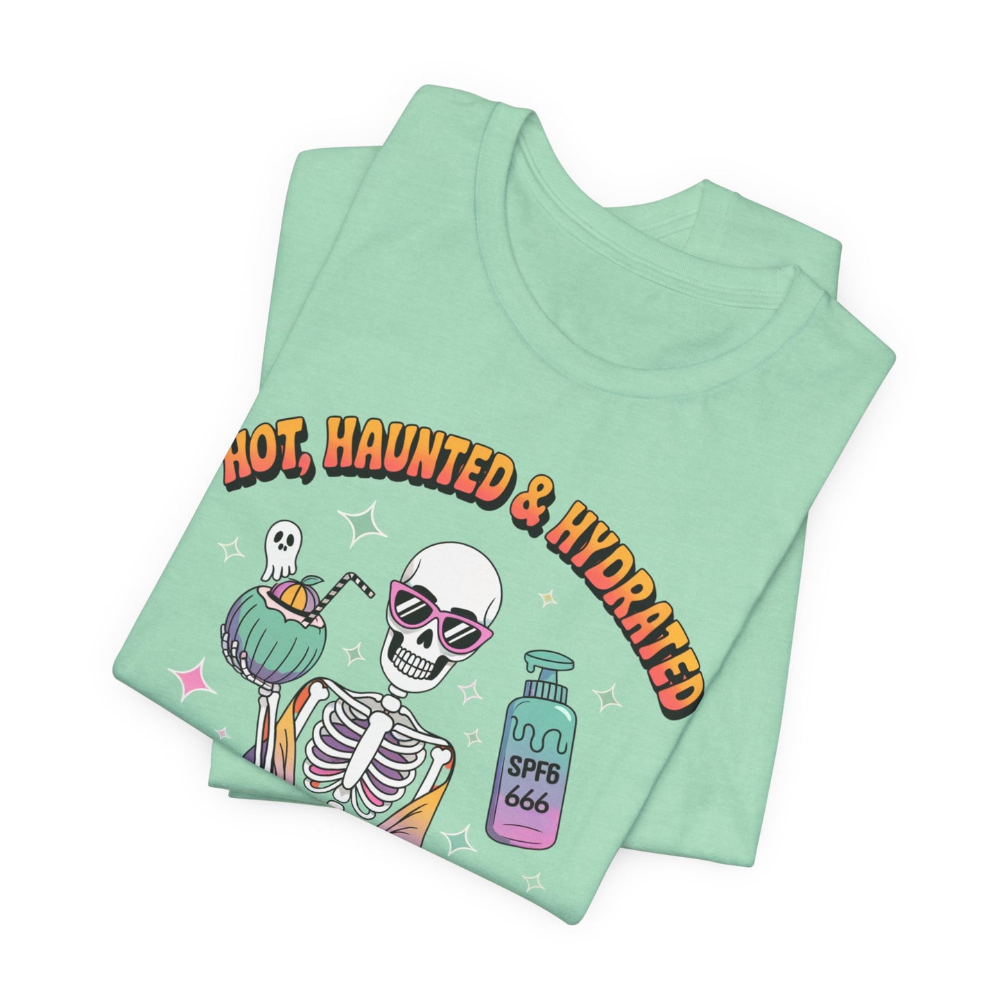 Hot, Haunted and Hydrated Summerween Shirt