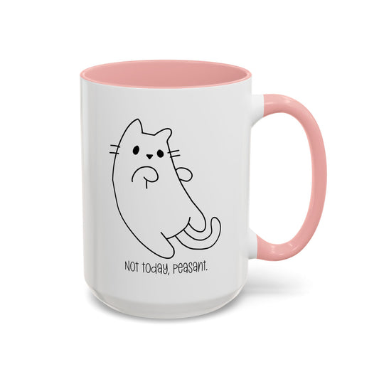 Not Today Peasant Accent Mug