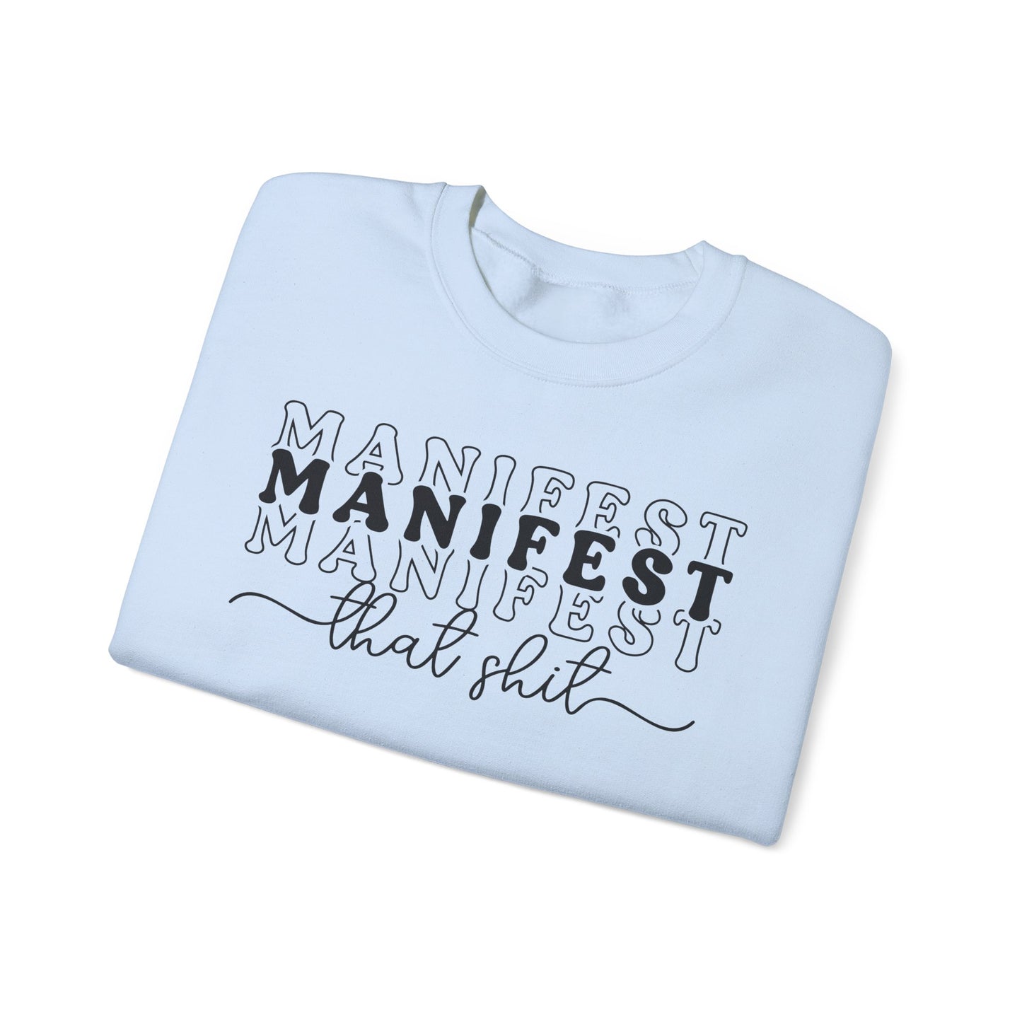 Manifest on Repeat Crewneck Sweatshirt