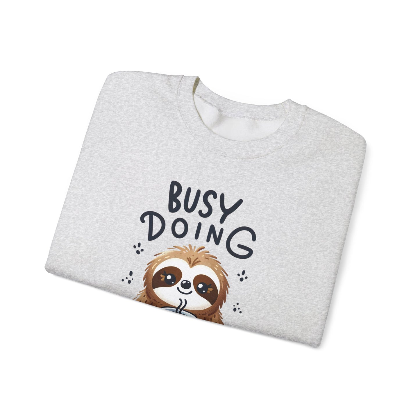 Too Busy To Care Crewneck Sweatshirt