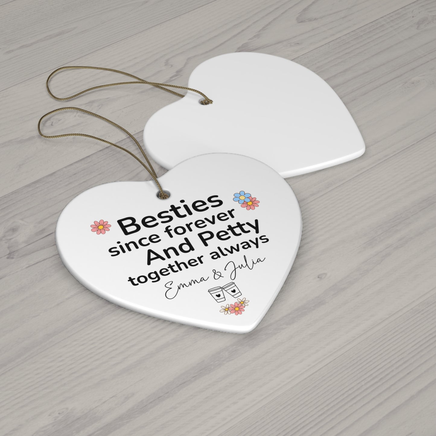 Besties Since Forever Ceramic Ornament