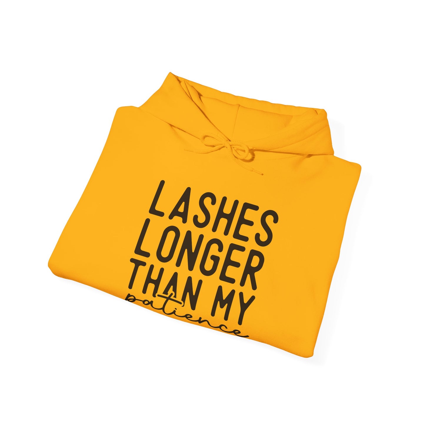 Long Lashes Short Patience Hooded Sweatshirt