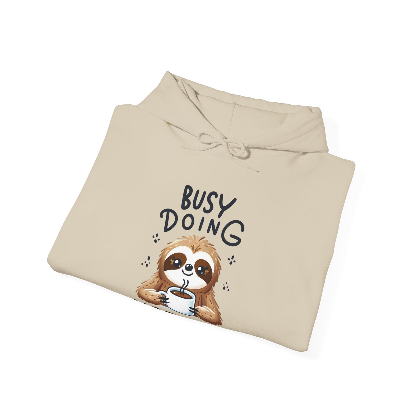 Busy Doing Nothing Sloth Hooded Sweatshirt