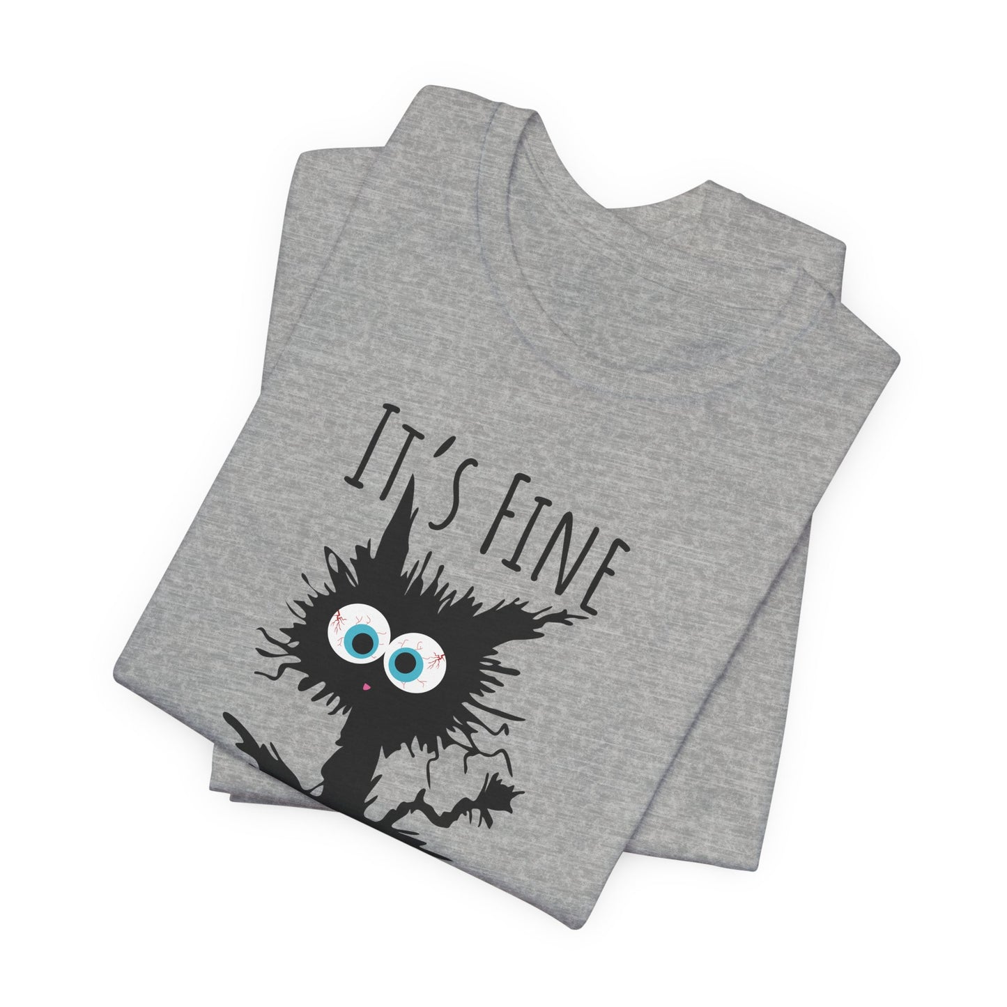 Everythings Fine Crazy Cat T-Shirt