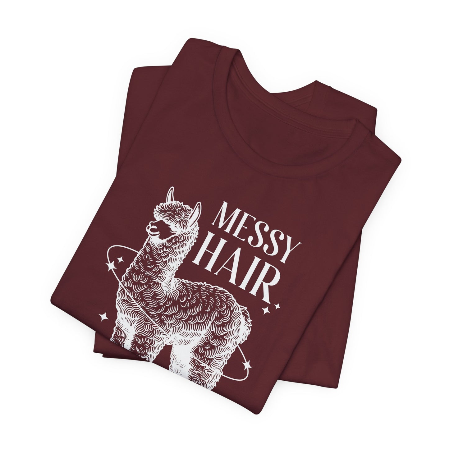 Messy Hair Dont Care T-Shirt