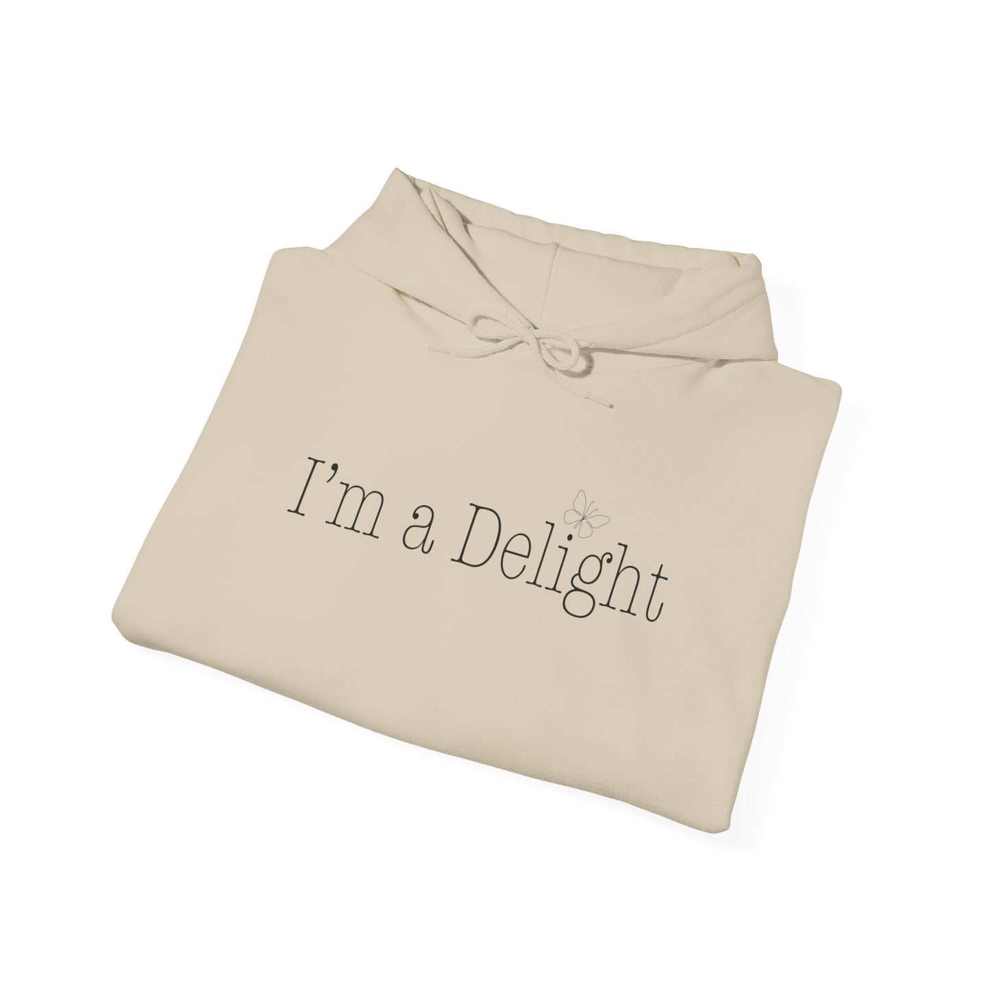 I'm A Delight Hooded Sweatshirt