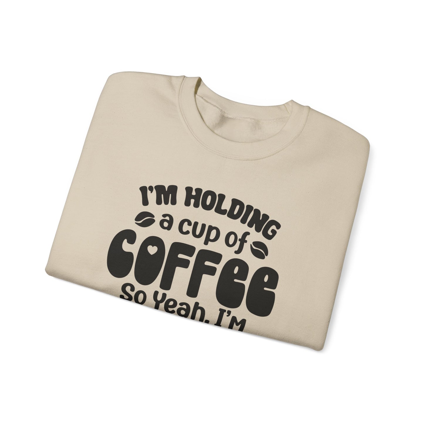 Currently Occupied With Coffee Crewneck Sweatshirt