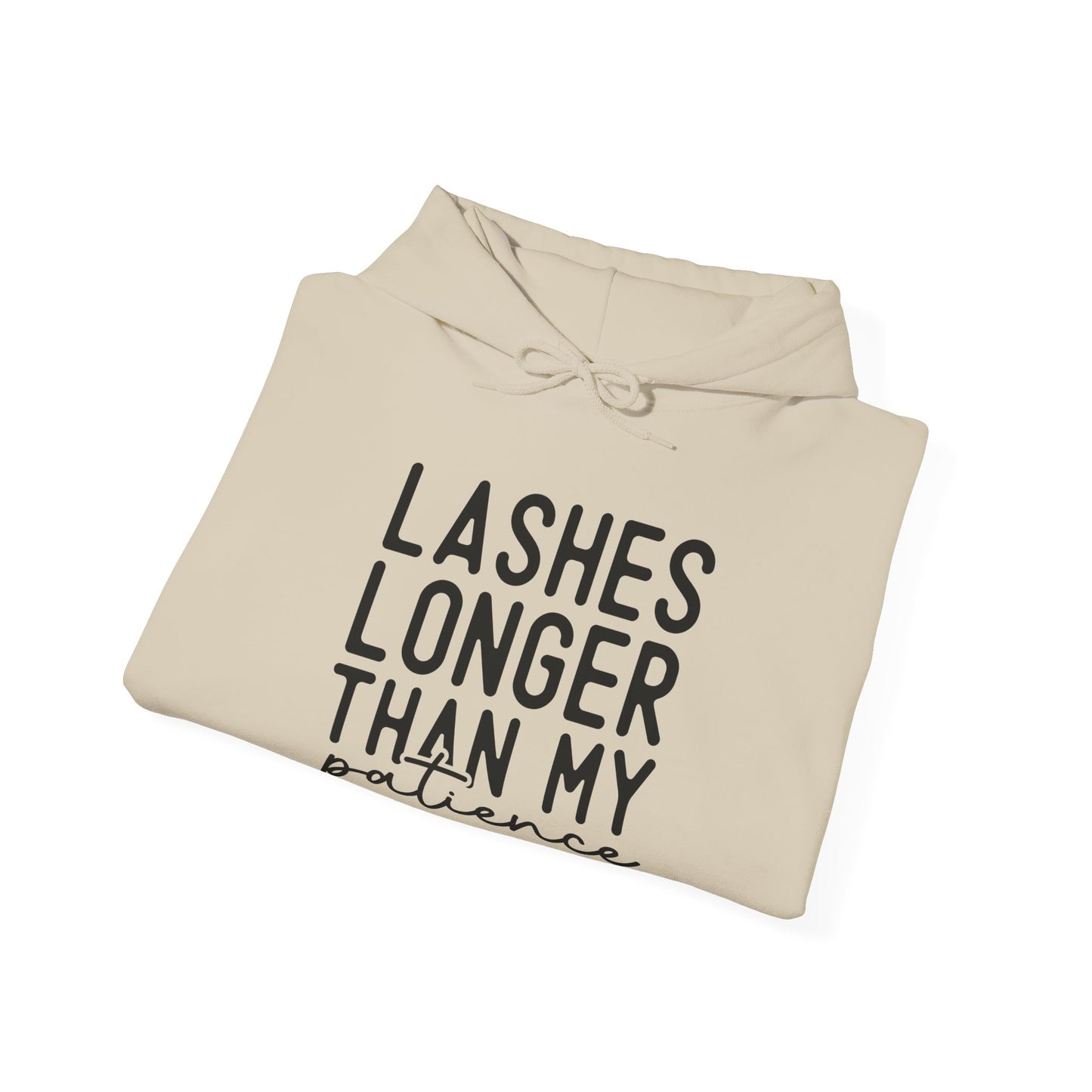 Long Lashes Short Patience Hooded Sweatshirt