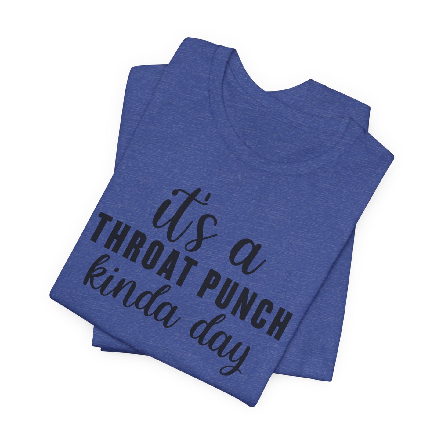 Time for a Throat Punch T-Shirt