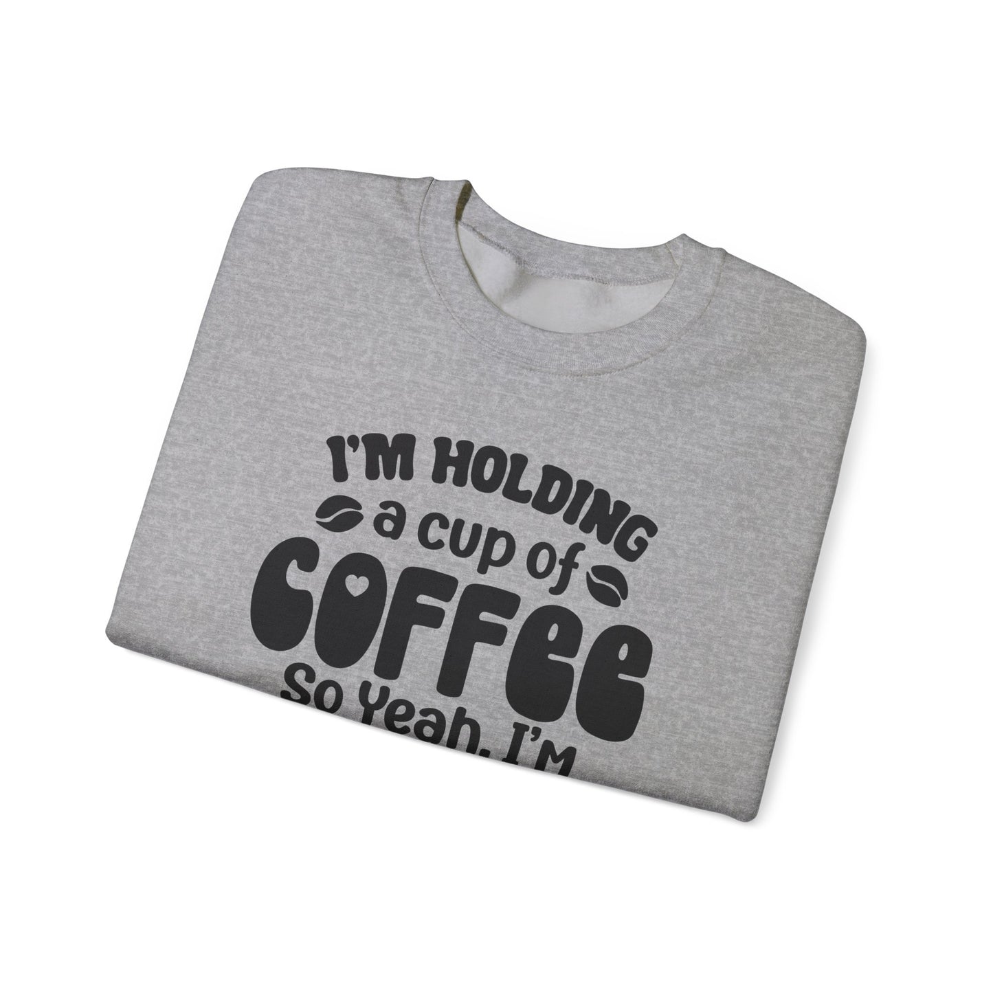 Currently Occupied With Coffee Crewneck Sweatshirt