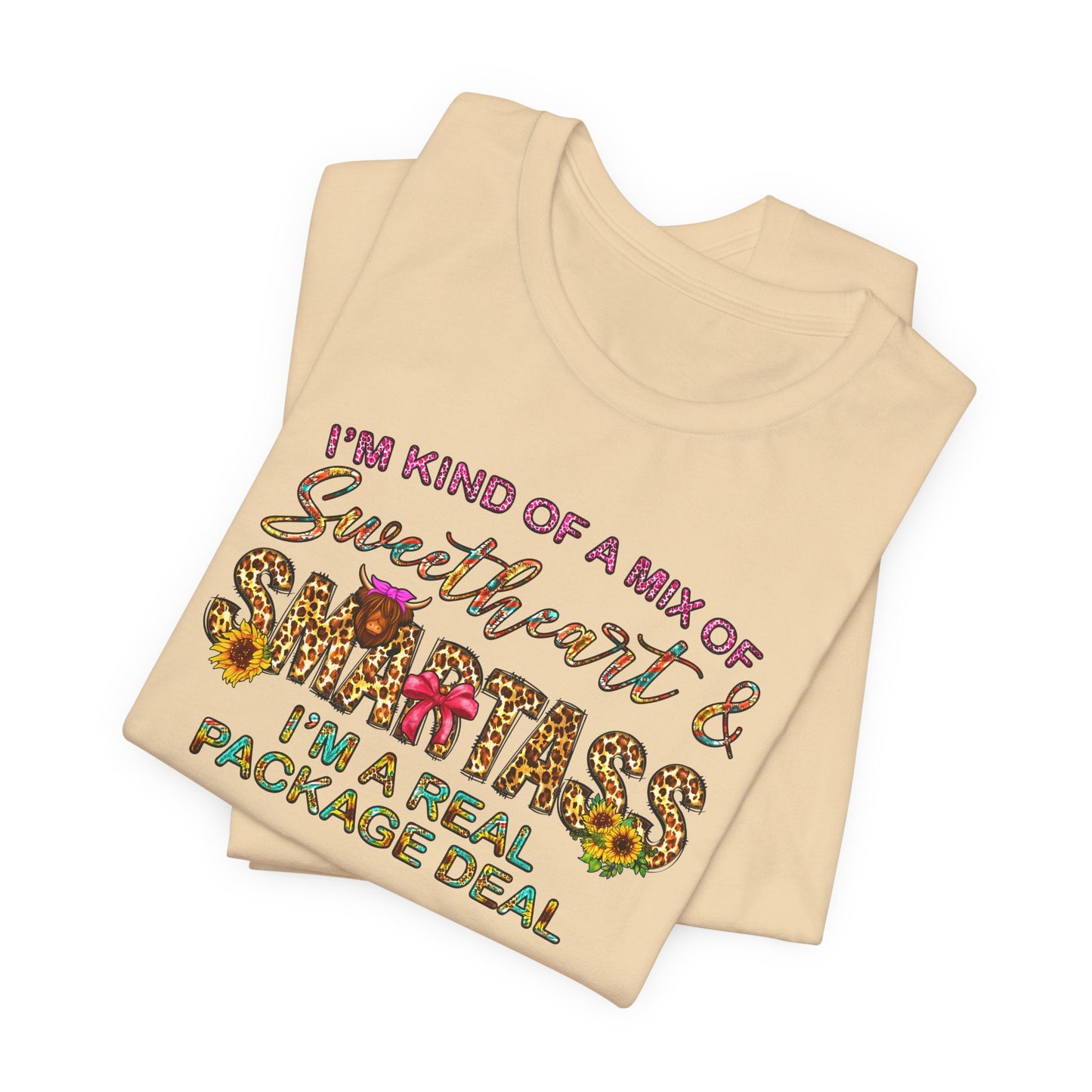 I'm A Package Deal T-Shirt