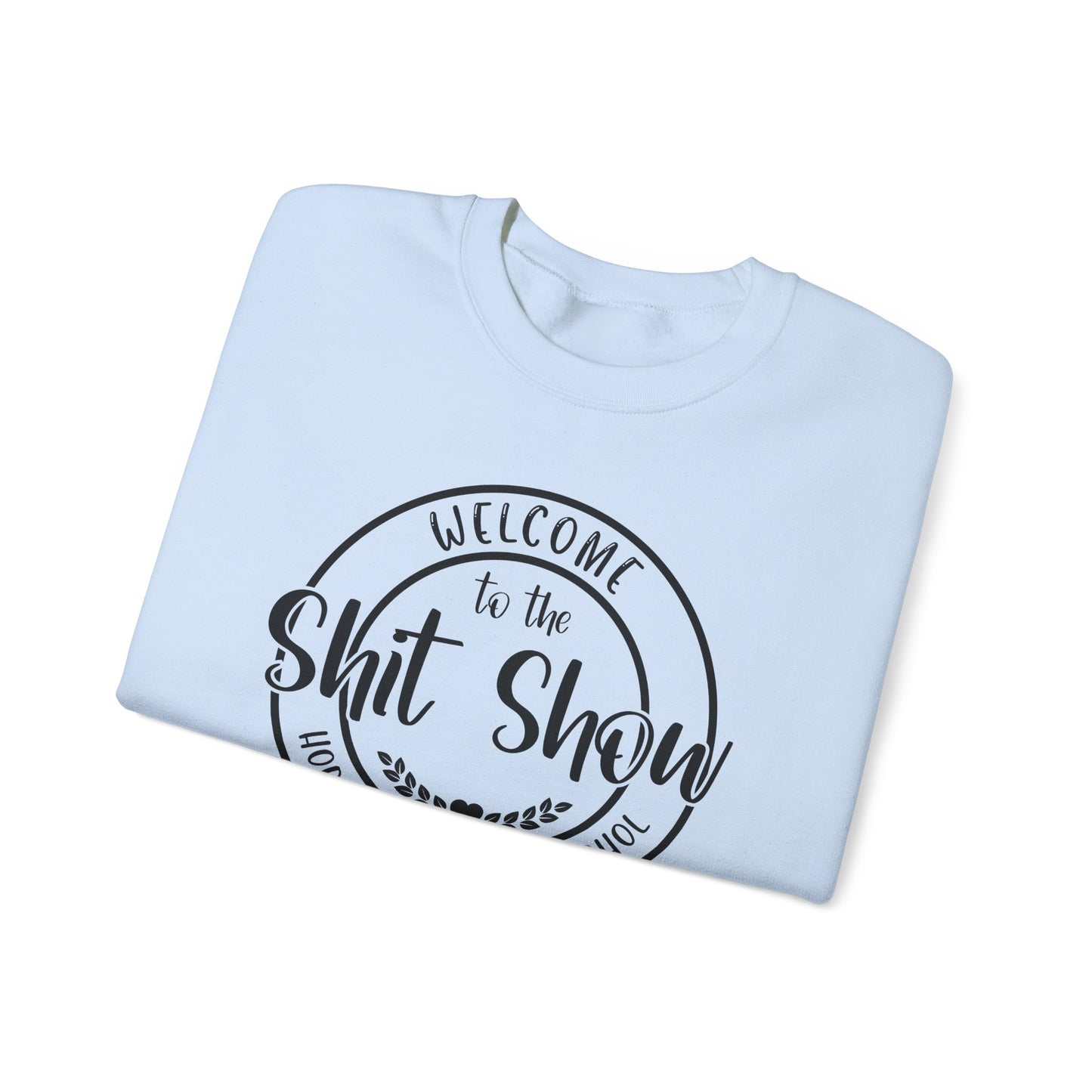 Shit Show Leader Crewneck Sweatshirt