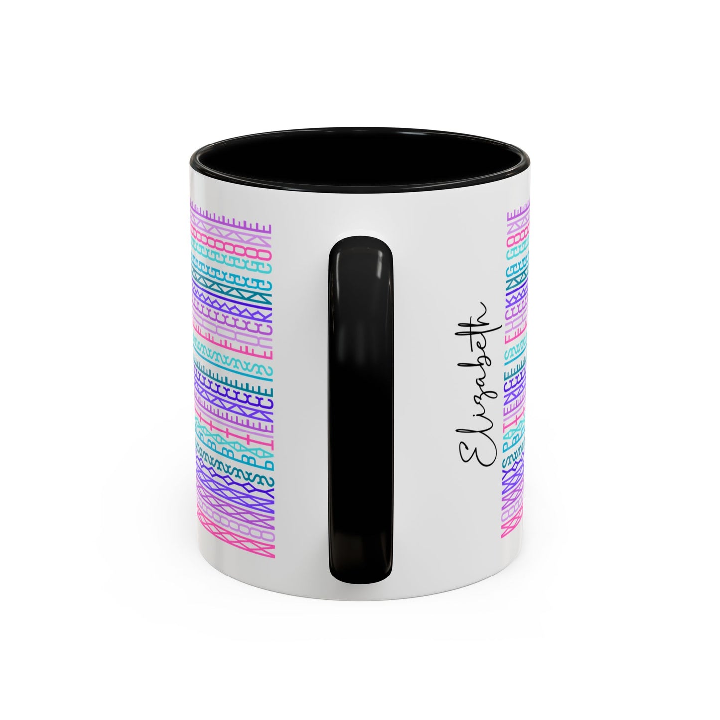 Mommy’s Patience Is F**ing Gone – Hidden Message Mug (Colorful Text)