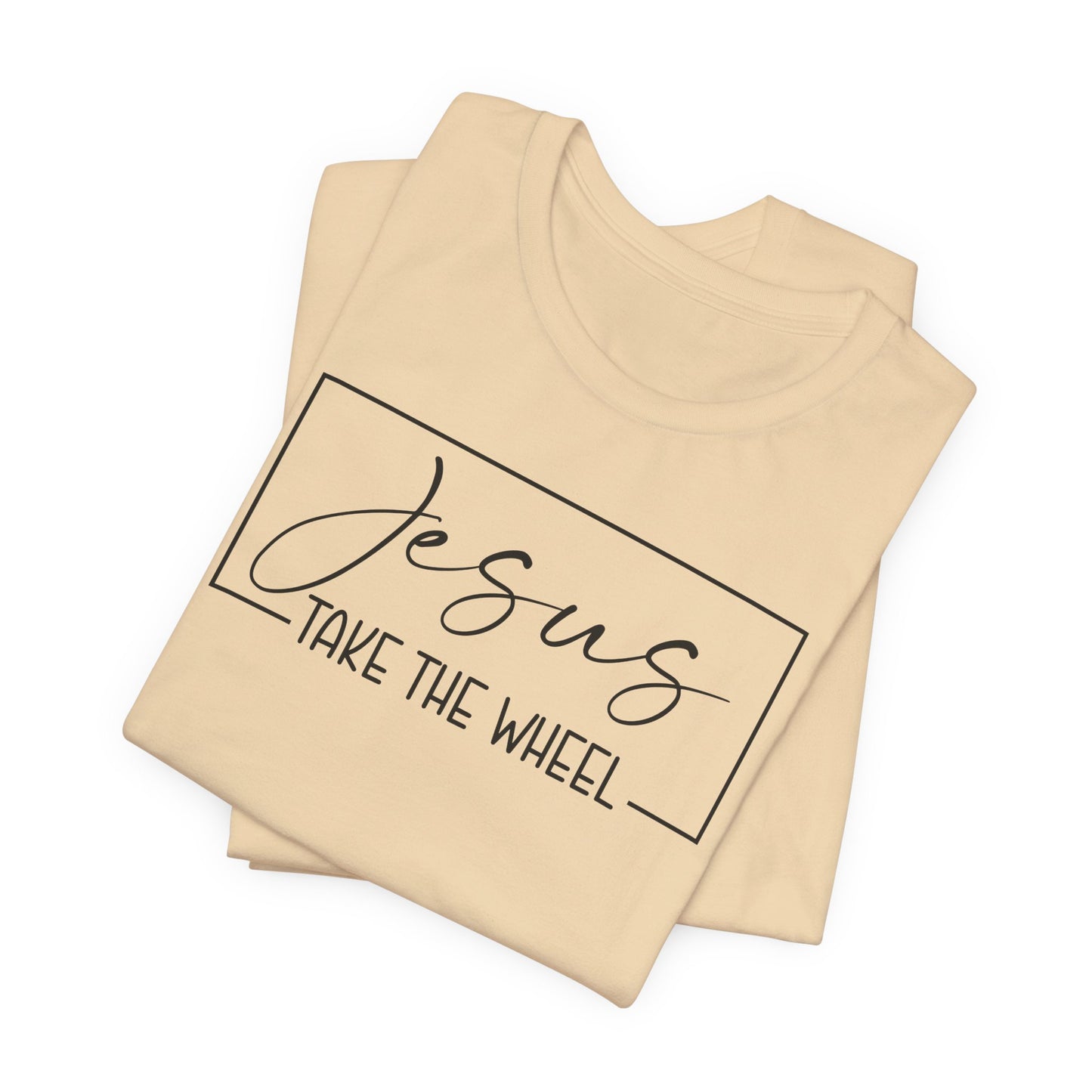 Jesus Take the Wheel T-Shirt