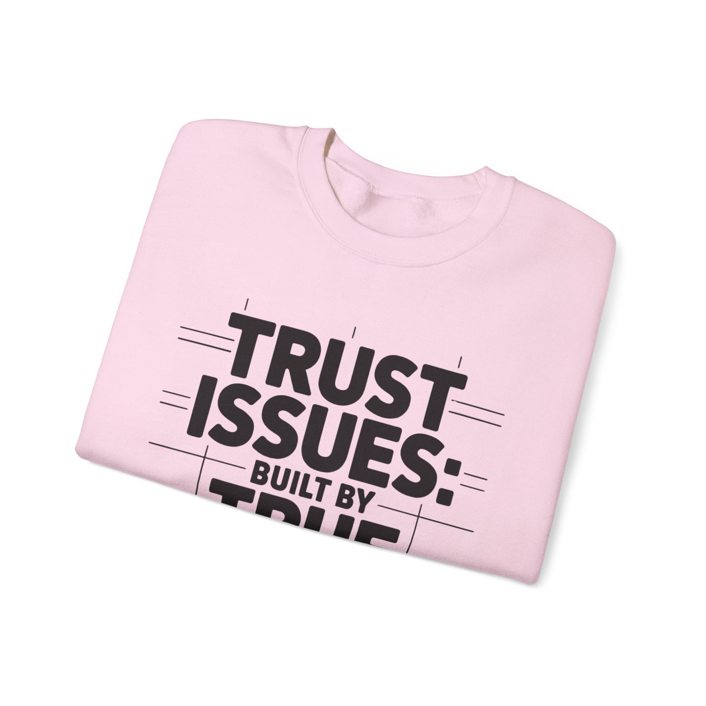 Trust Issues True Crime Sweatshirt