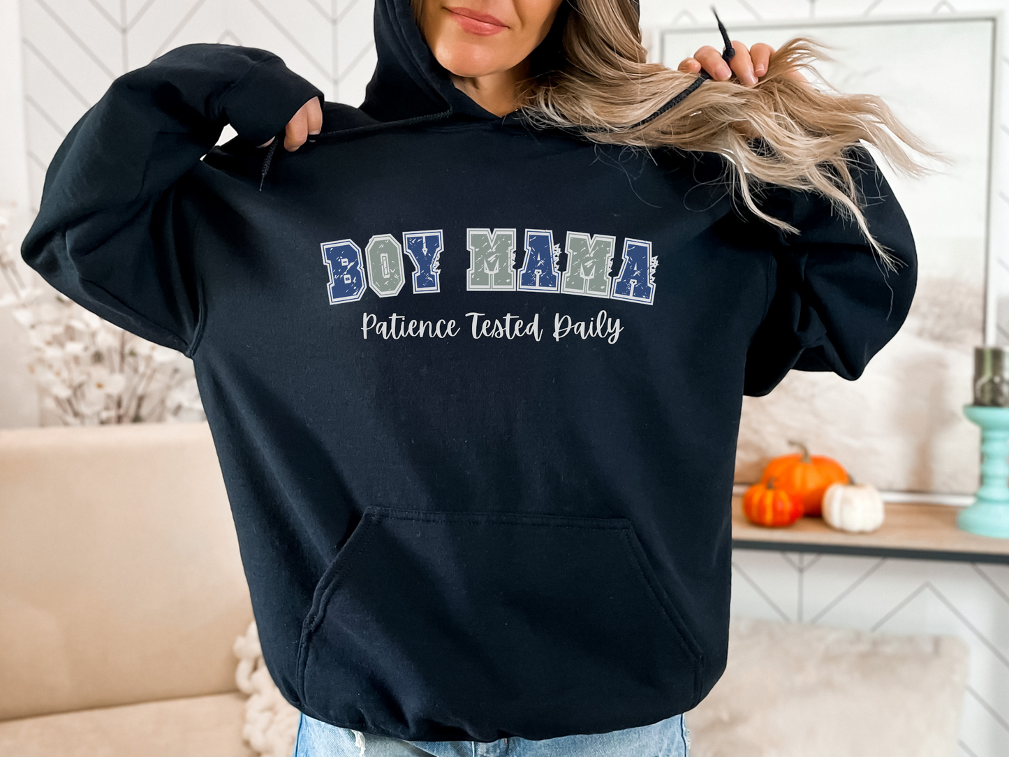 Boy Mama, Patience Tested Daily Pullover Hooded Sweatshirt