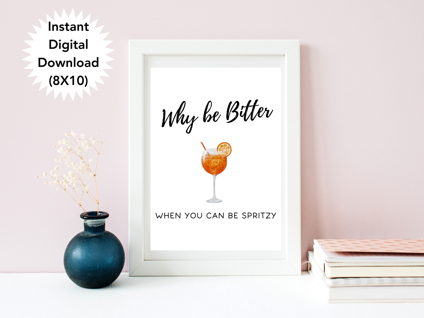 Why Be Bitter When You Can Be Spritzy, Digital Download