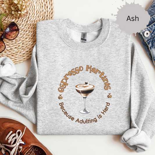 No Adulting Without Espresso Martinis Crewneck Sweatshirt