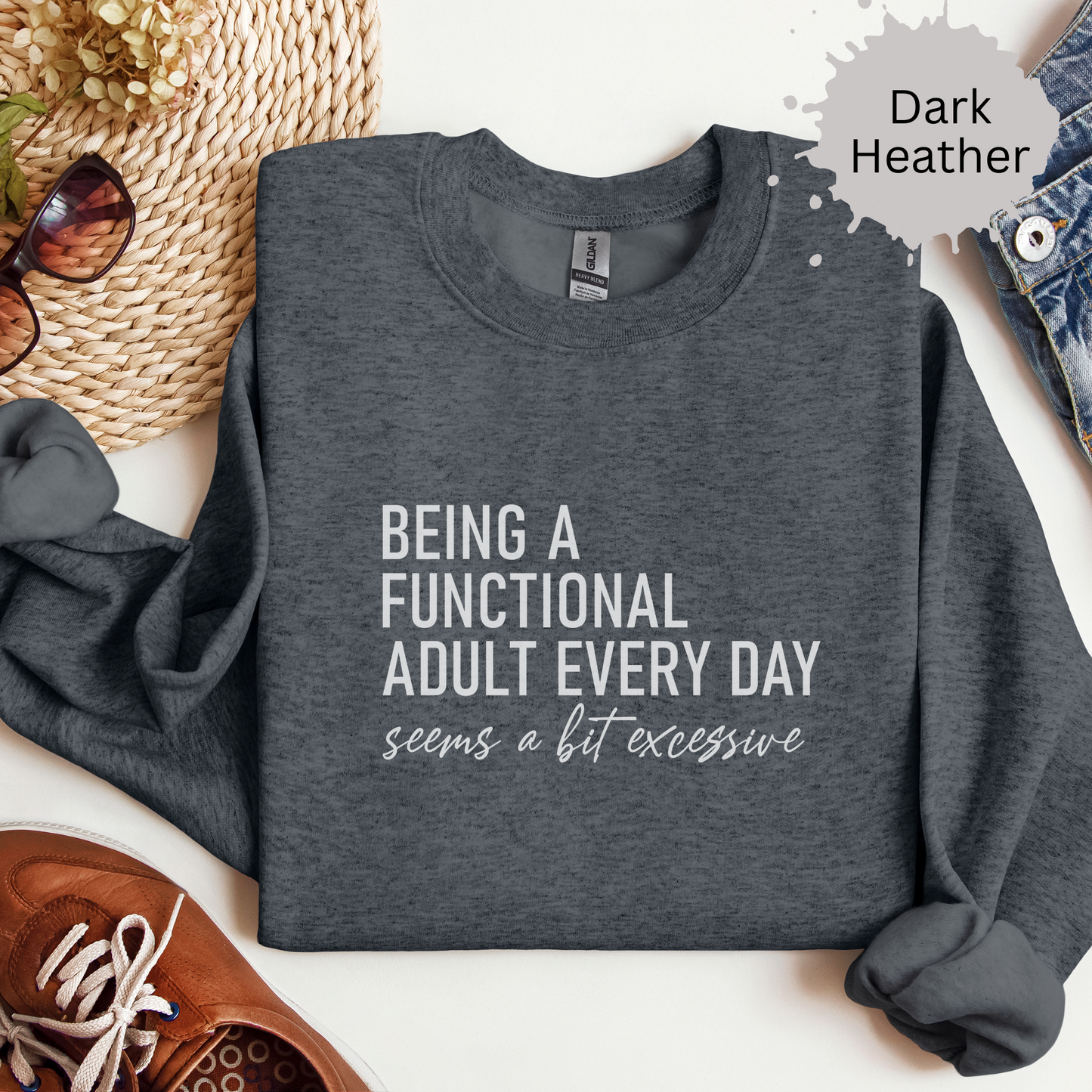 Daily Functioning is Overrated Crewneck Sweatshirt