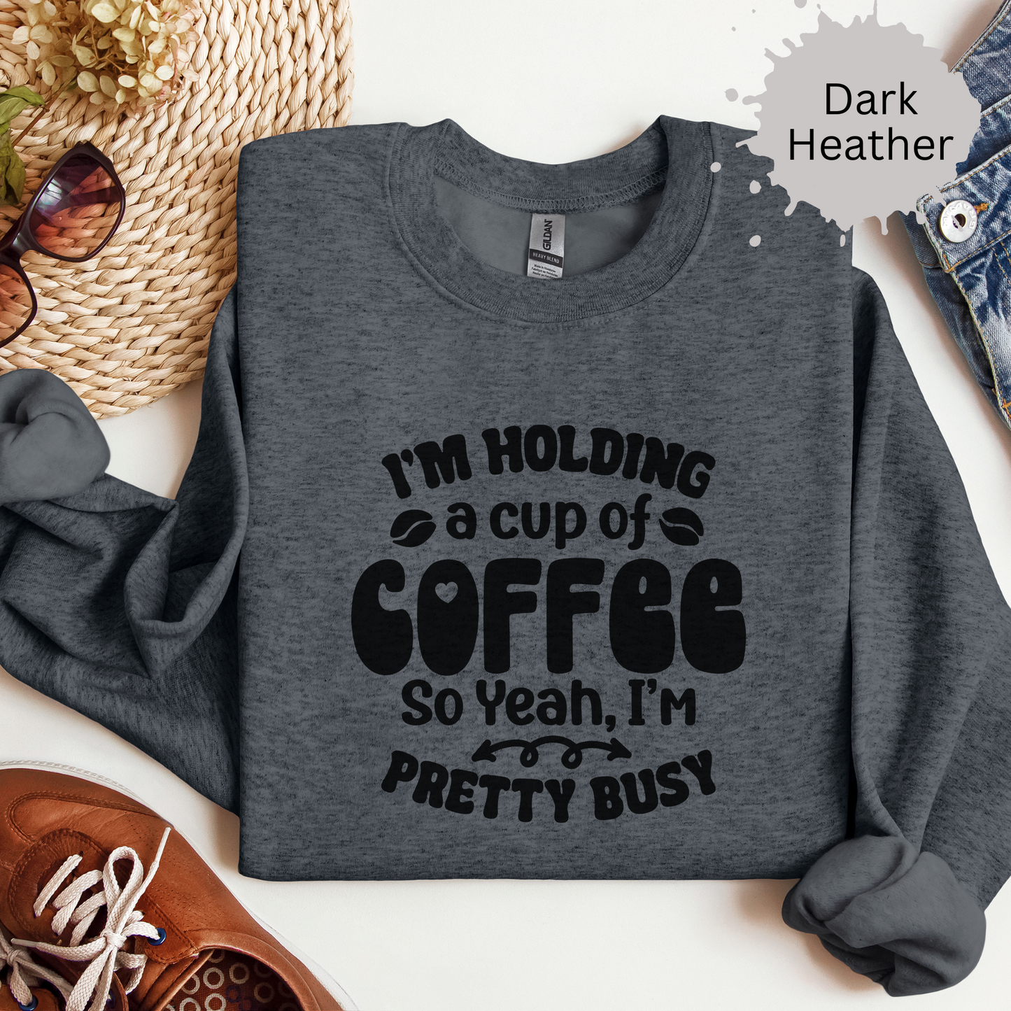 Currently Occupied With Coffee Crewneck Sweatshirt