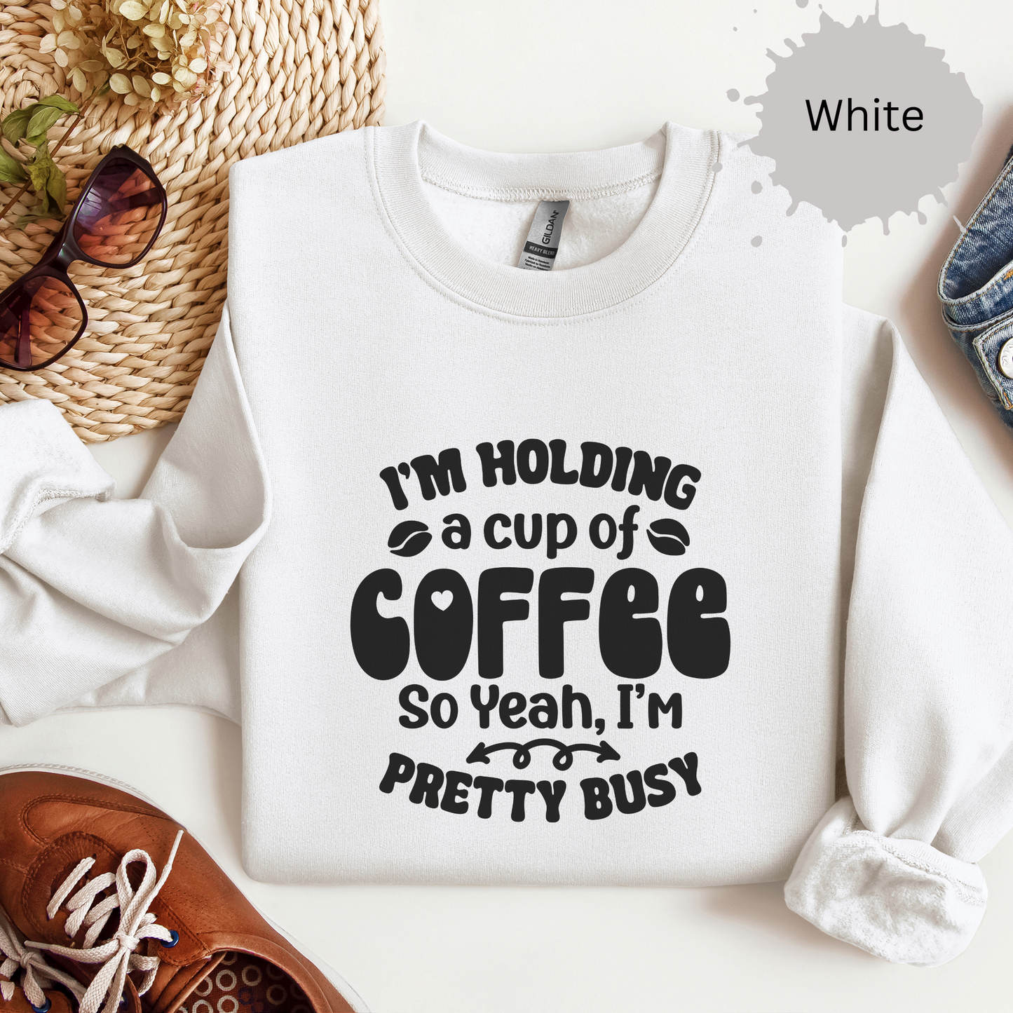 Currently Occupied With Coffee Crewneck Sweatshirt