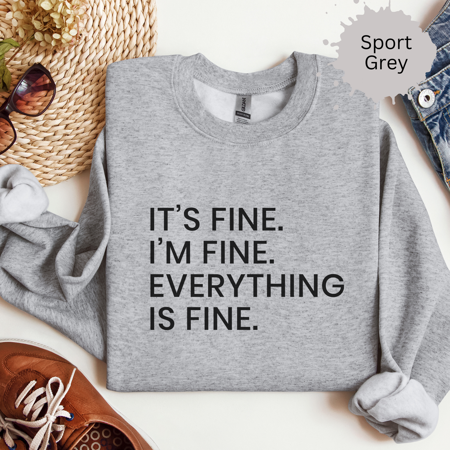 Everythings Just fine Crewneck Sweatshirt