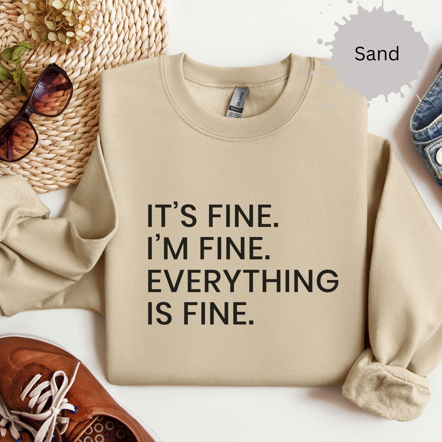 Everythings Just fine Crewneck Sweatshirt