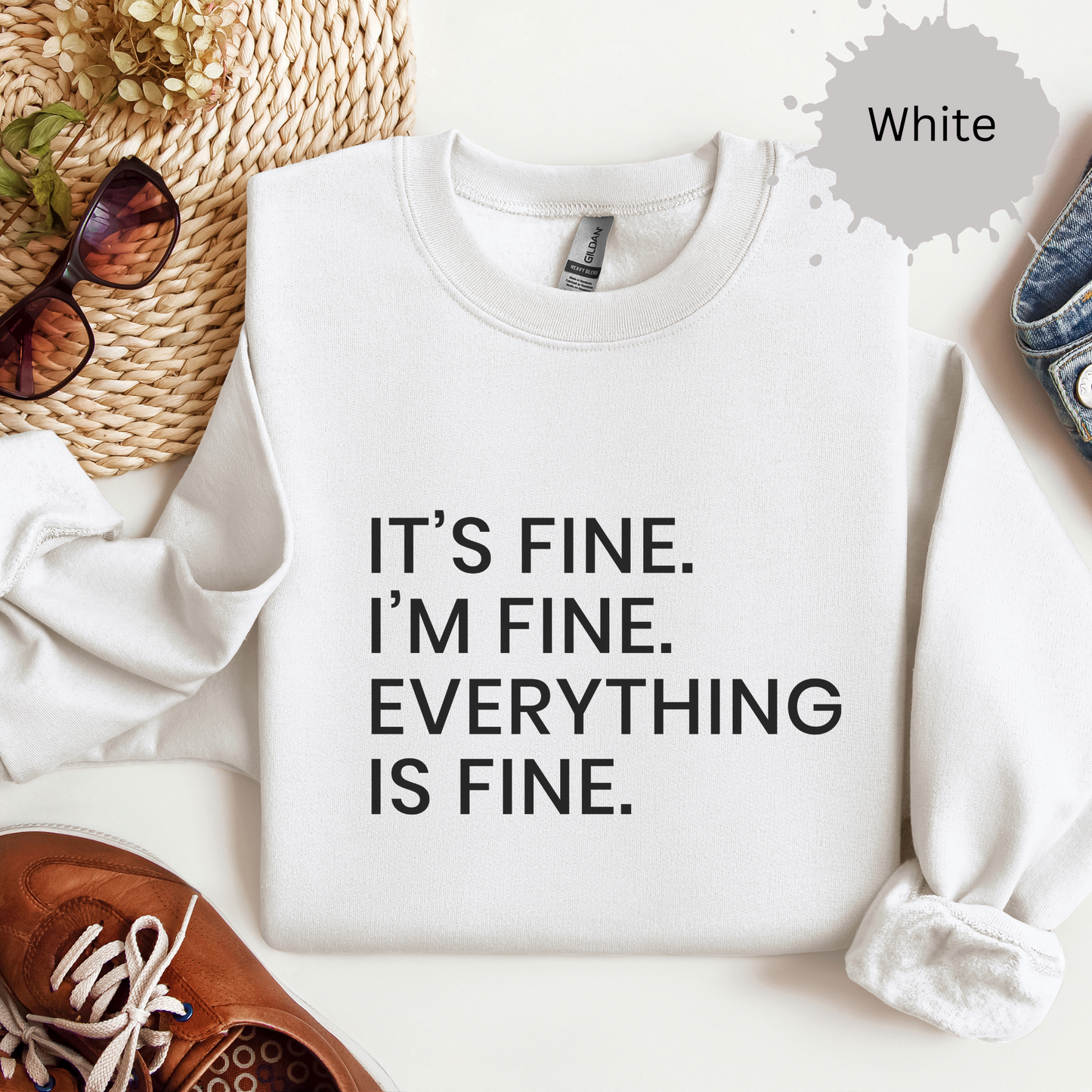 Everythings Just fine Crewneck Sweatshirt