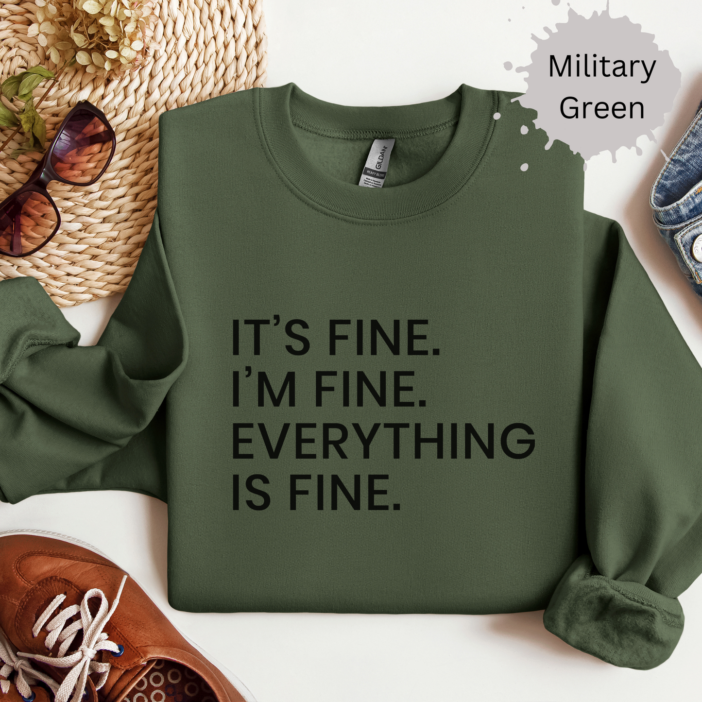 Everythings Just fine Crewneck Sweatshirt