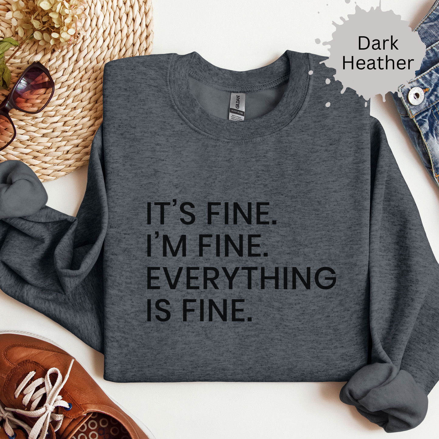 Everythings Just fine Crewneck Sweatshirt