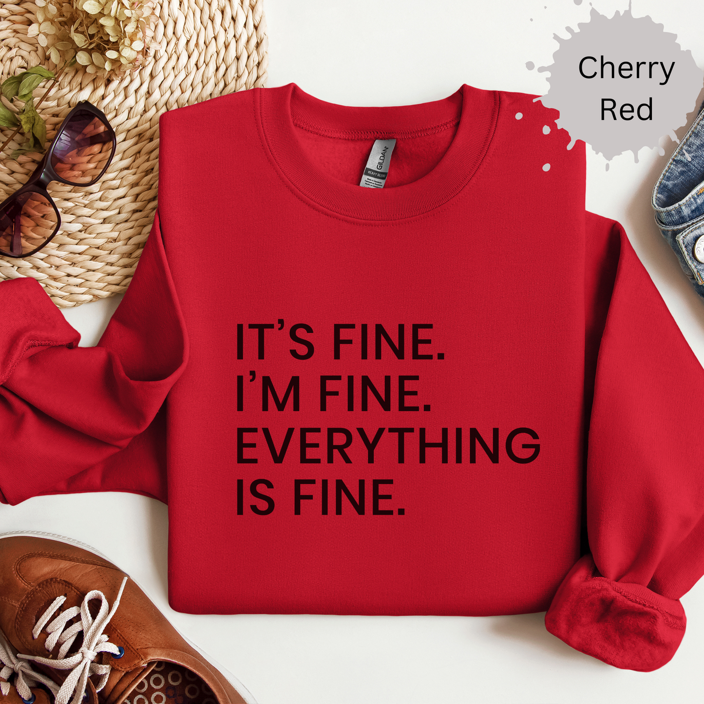 Everythings Just fine Crewneck Sweatshirt