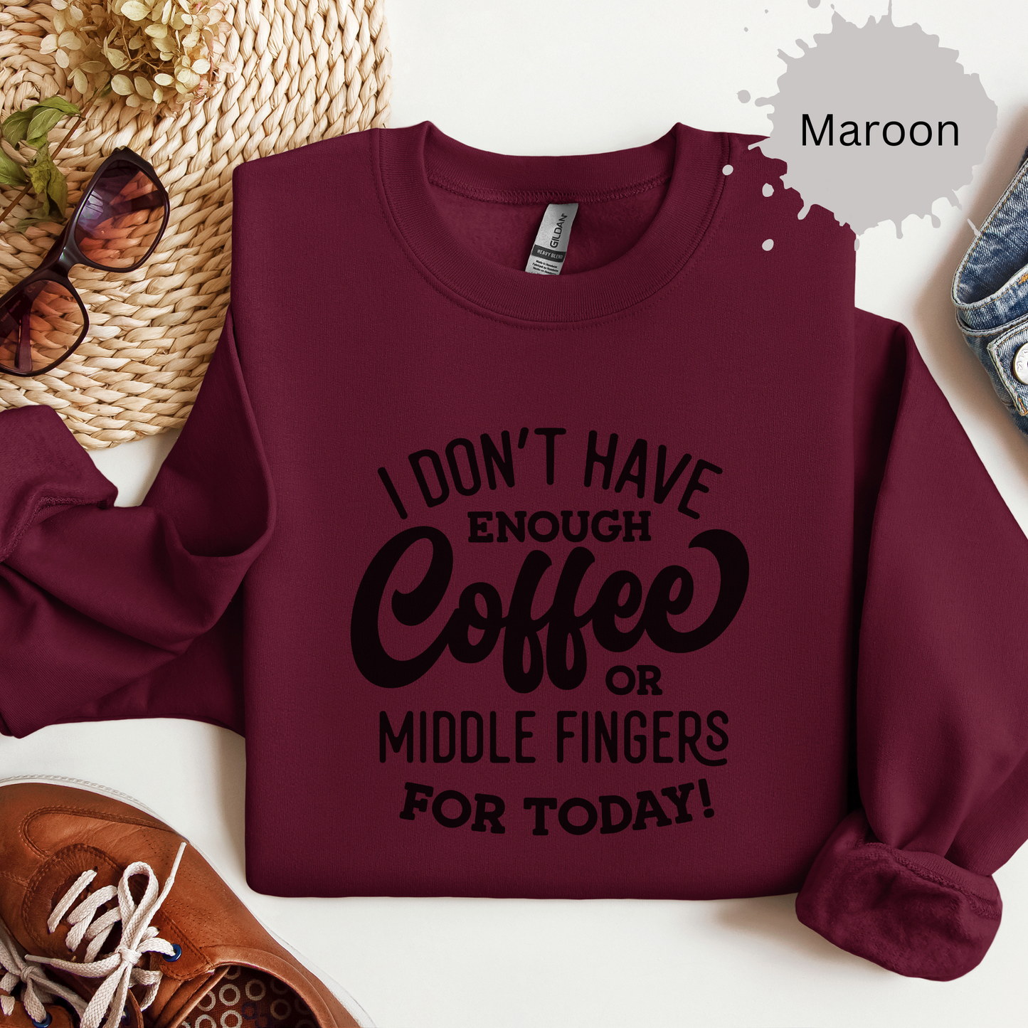 Not Enough Coffee Or Patience Crewneck Sweatshirt