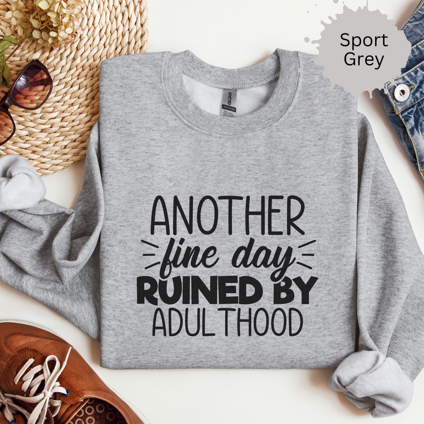 Fine Days Are Over Rated Crewneck Sweatshirt