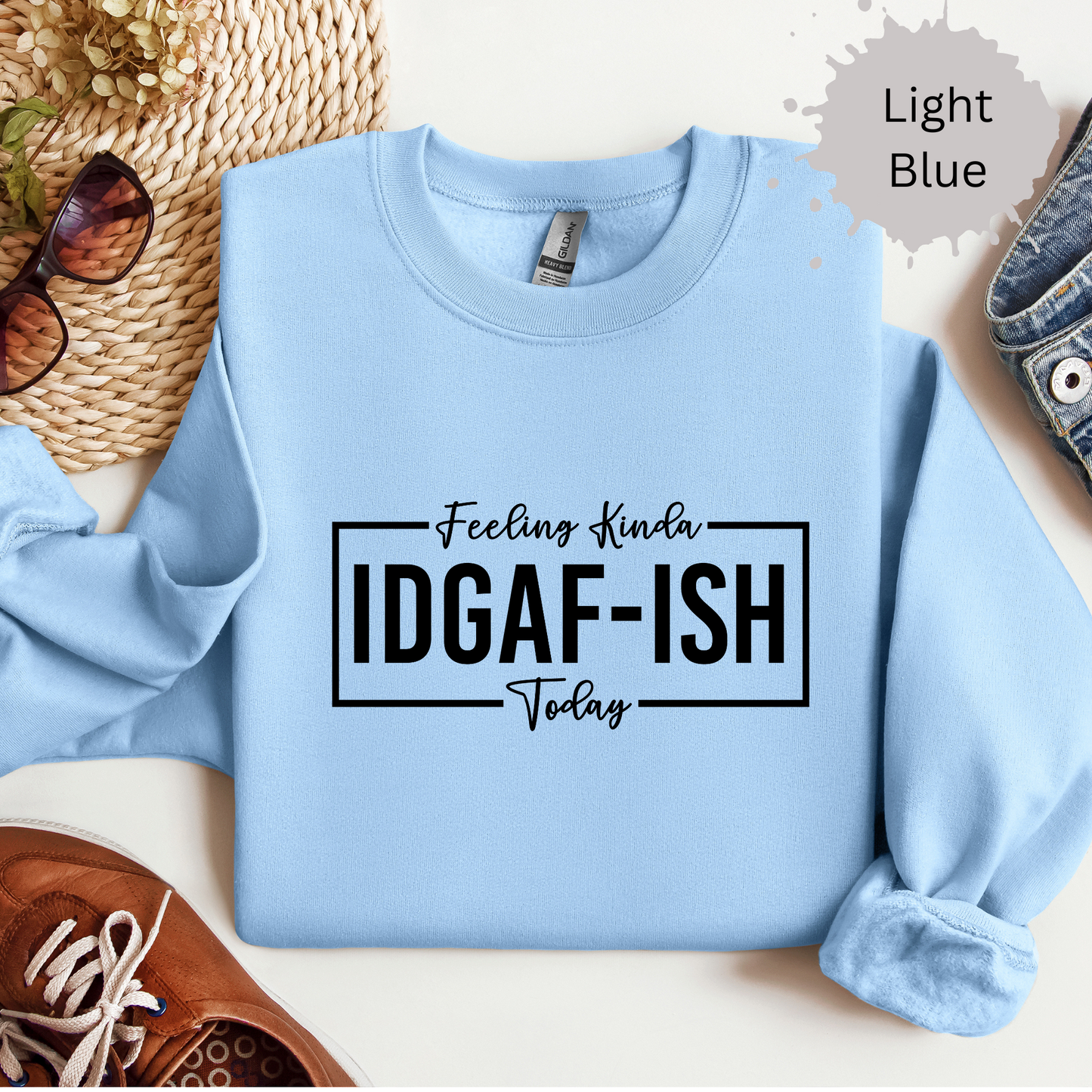 Feeling Kinda IDGAFish Today Crewneck Sweatshirt