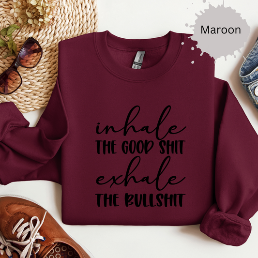 Exhale the Bullshit Crewneck Sweatshirt