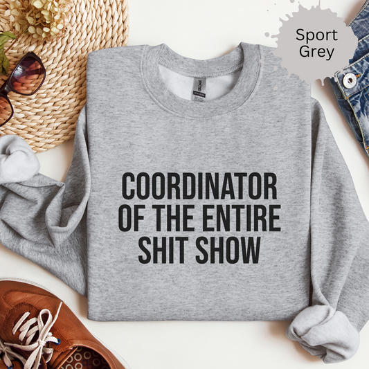 Shit Show Coordinator Crewneck Sweatshirt