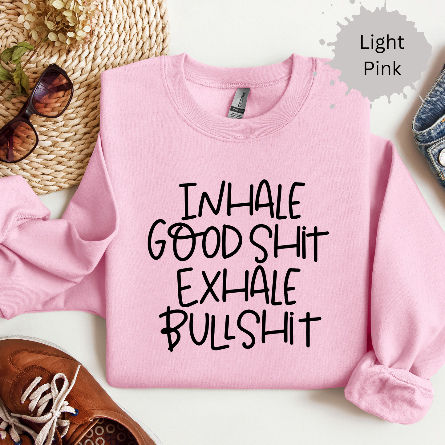 Inhale the Good Shit Crewneck Sweatshirt