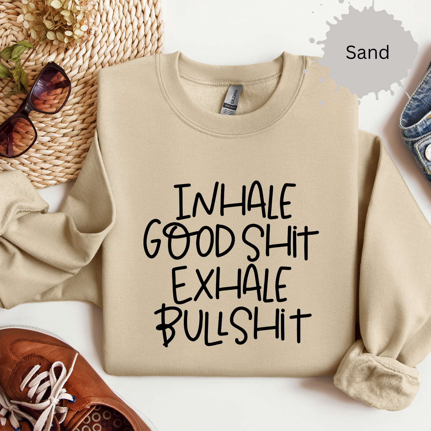 Inhale the Good Shit Crewneck Sweatshirt