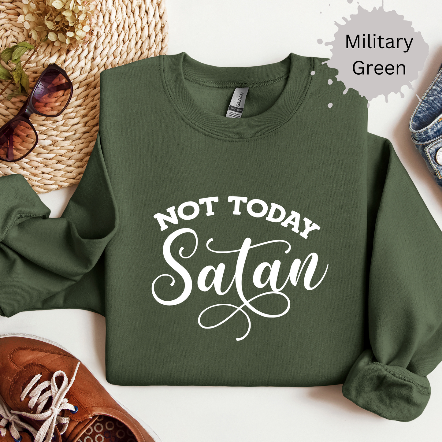 Not Today Satan Crewneck Sweatshirt